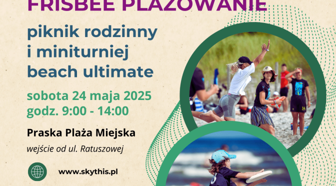 Praskie Frisbee Plażowanie – piknik rodzinny i miniturniej beach ultimate